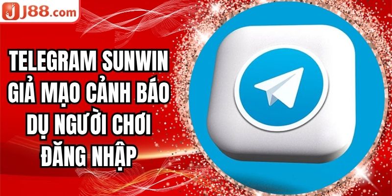Telegram Sunwin Giả Mạo Cảnh Báo Dụ Người Chơi Đăng Nhập 1 Telegram Sunwin giả mạo